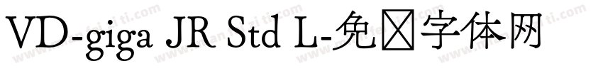 VD-giga JR Std L字体转换